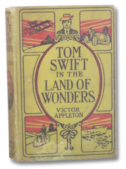 Tom Swift in the Land of Wonders or The Underground Search for the Idol of Gold (Tom Swift 20), Appleton, Victor Tom Swift in the Land of Wonders or The Underground Search for the Idol of Gold (Tom Swift 20), Appleton, Victor