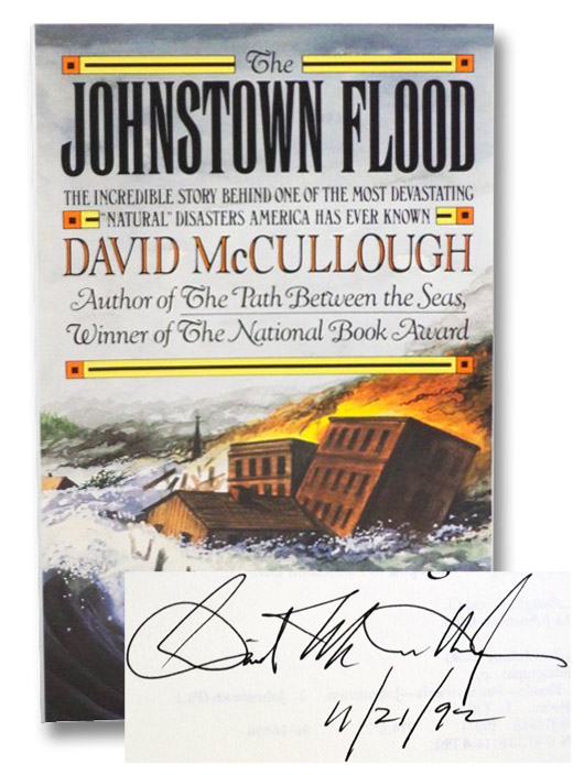The Johnstown Flood: The Incredible Story Behind One of the Most Devastating Disasters American Has Ever Known, McCullough, David The Johnstown Flood: The Incredible Story Behind One of the Most Devastating Disasters American Has Ever Known, McCullough, David
