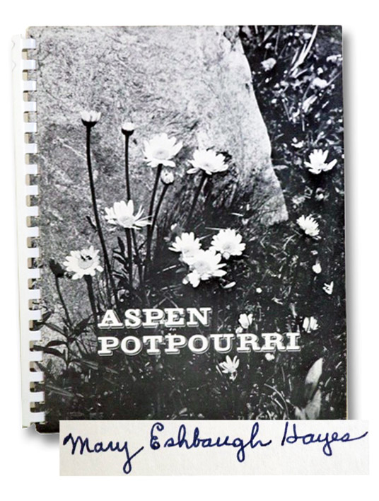 Aspen Potpourri: A Collection of Aspen Recipes and Ideas, Hayes, Mary Eshbaugh Aspen Potpourri: A Collection of Aspen Recipes and Ideas, Hayes, Mary Eshbaugh
