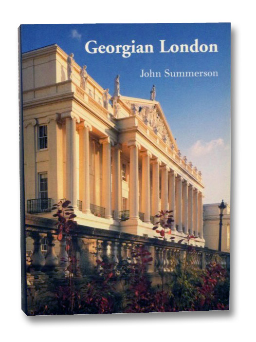 Georgian London, Summerson, John; Colvin, Howard Georgian London, Summerson, John; Colvin, Howard
