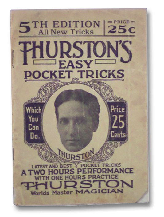Thurston's Easy Pocket Tricks: The A-B-C of Magic (Book 5 in Series), Thurston, Howard Thurston's Easy Pocket Tricks: The A-B-C of Magic (Book 5 in Series), Thurston, Howard