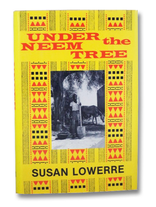Under the Neem Tree, Lowerre, Susan Under the Neem Tree, Lowerre, Susan