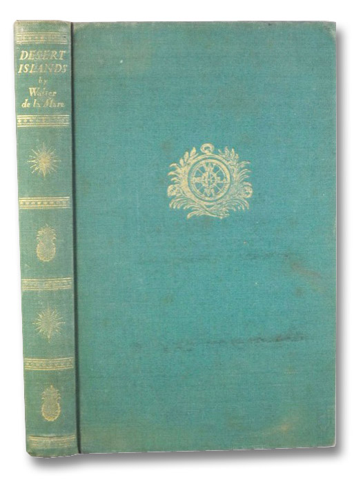 Desert Islands and Robinson Crusoe, de la Mare, Walter Desert Islands and Robinson Crusoe, de la Mare, Walter