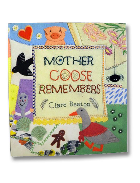 Mother Goose Remembers, Beaton, Clare Mother Goose Remembers, Beaton, Clare
