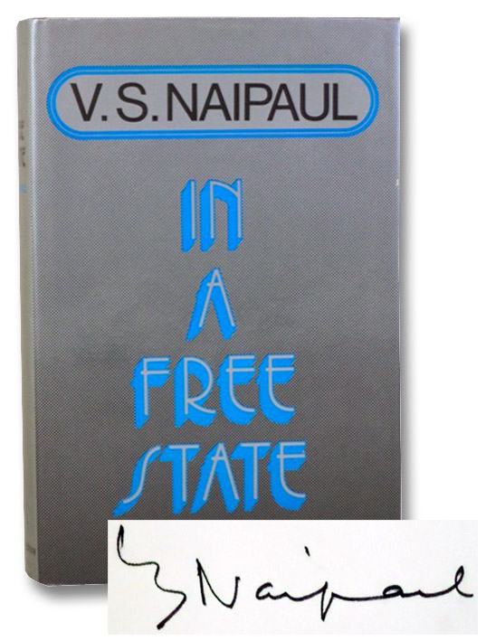 In a Free State, Naipaul, V.S. In a Free State, Naipaul, V.S.