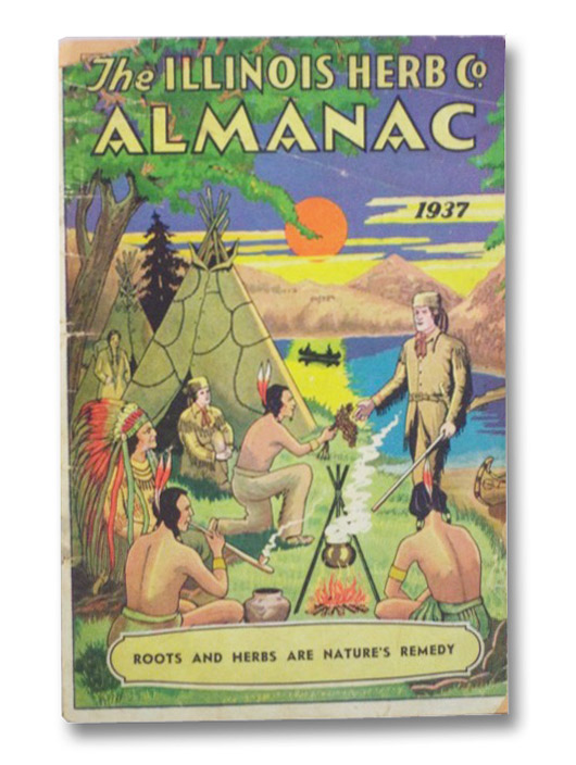 The Illinois Herb Company Almanac 1937, The Illinois Herb Co. The Illinois Herb Company Almanac 1937, The Illinois Herb Co.