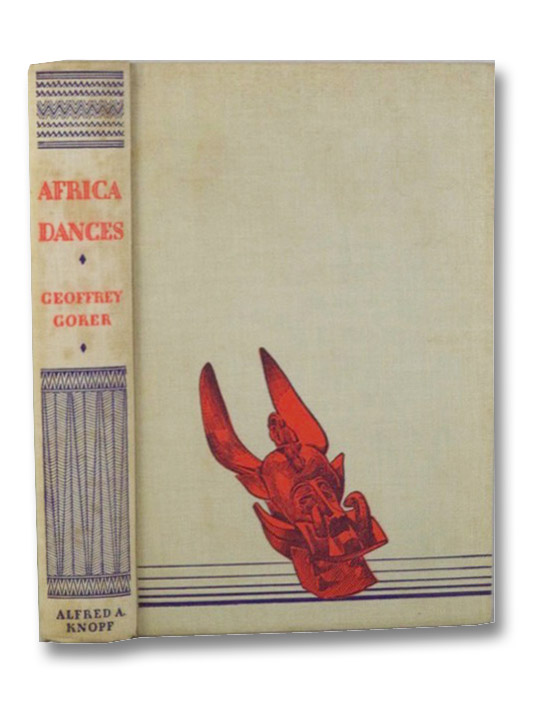 Africa Dances: A Book About West African Negroes, Gorer, Geoffrey Africa Dances: A Book About West African Negroes, Gorer, Geoffrey