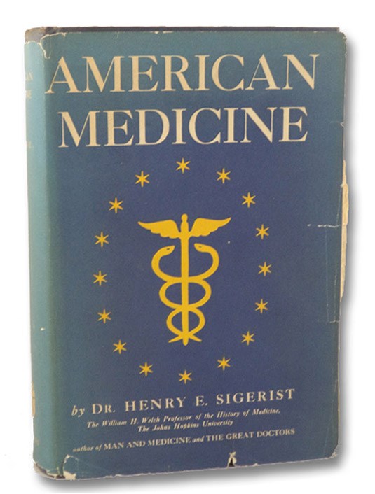 American Medicine, Sigerist, Henry E.; Nagel, Hildegard American Medicine, Sigerist, Henry E.; Nagel, Hildegard