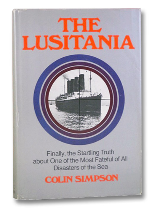 The Lusitania, Simpson, Colin The Lusitania, Simpson, Colin