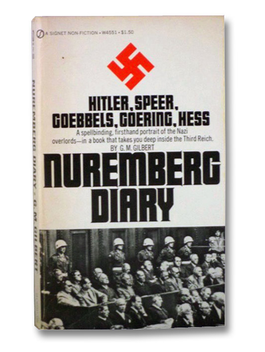 Nuremberg Diary, Gilbert, G.M. Nuremberg Diary, Gilbert, G.M.