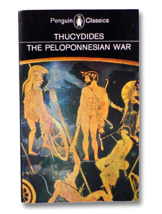 History of the Peloponnesian War, Thucydides; Warner, Rex; Finley, M.I. History of the Peloponnesian War, Thucydides; Warner, Rex; Finley, M.I.