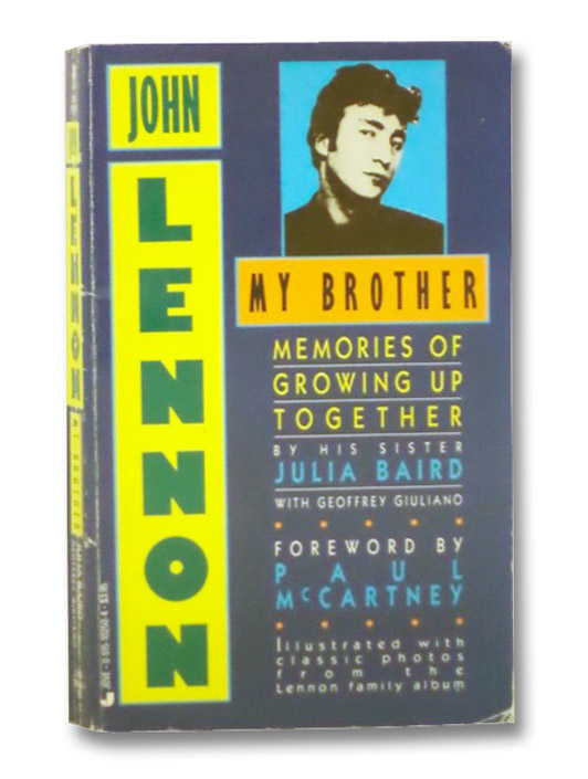 John Lennon My Brother: Memories of Growing Up Together, Baird, Julia John Lennon My Brother: Memories of Growing Up Together, Baird, Julia