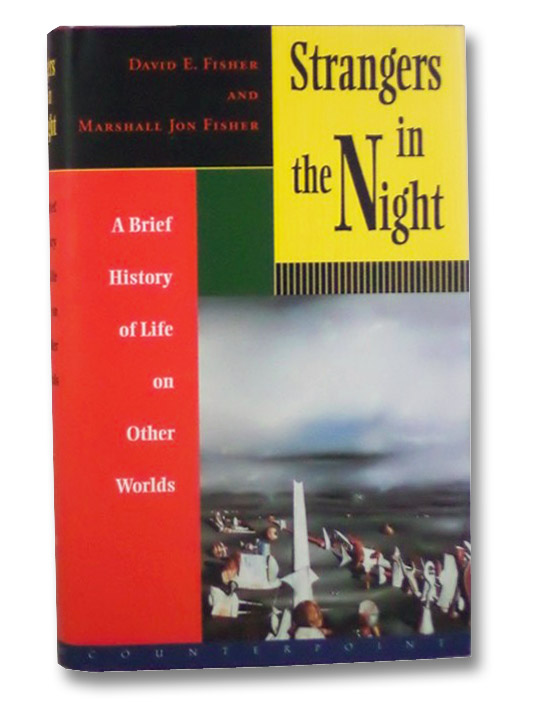 Strangers in the Night: A Brief History of Life on Other Worlds, Fisher, David; Fisher, Marshall Jon Strangers in the Night: A Brief History of Life on Other Worlds, Fisher, David; Fisher, Marshall Jon