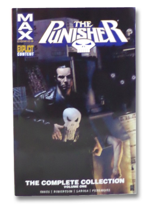 The Punisher: The Complete Collection (Max Comics), Ennis, Garth; Robertson, Darick; LaRosa, Lewis; Fernandez, Leandro The Punisher: The Complete Collection (Max Comics), Ennis, Garth; Robertson, Darick; LaRosa, Lewis; Fernandez, Leandro