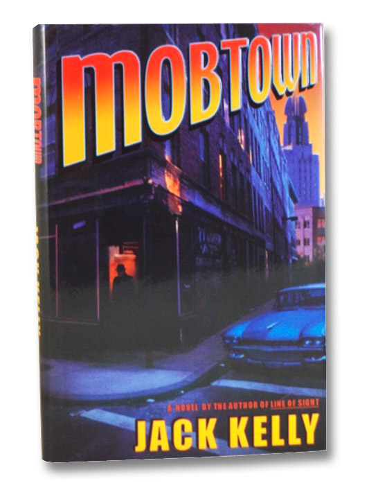 Mobtown, Kelly, Jack Mobtown, Kelly, Jack