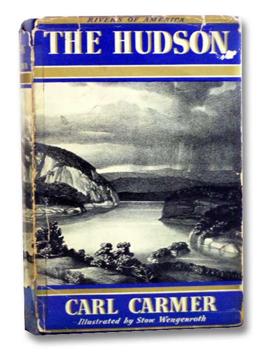 The Hudson (The Rivers of America), Carmer, Carl; Skinner, Constance Lindsay The Hudson (The Rivers of America), Carmer, Carl; Skinner, Constance Lindsay