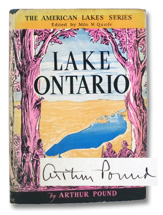 Lake Ontario (The American Lakes Series), Pound, Arthur; Quaife, Milo M. Lake Ontario (The American Lakes Series), Pound, Arthur; Quaife, Milo M.