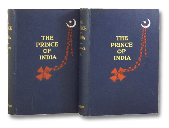The Prince of India or Why Constantinople Fell, in Two Volumes, Wallace, Lew The Prince of India or Why Constantinople Fell, in Two Volumes, Wallace, Lew