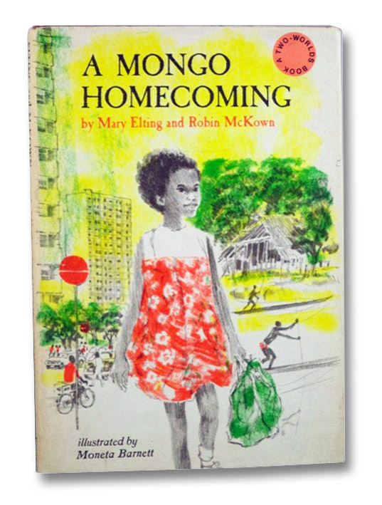 A Mongo Homecoming (A Two-Worlds Book), Elting, Mary; McKown, Robin; Barnett, Moneta A Mongo Homecoming (A Two-Worlds Book), Elting, Mary; McKown, Robin; Barnett, Moneta