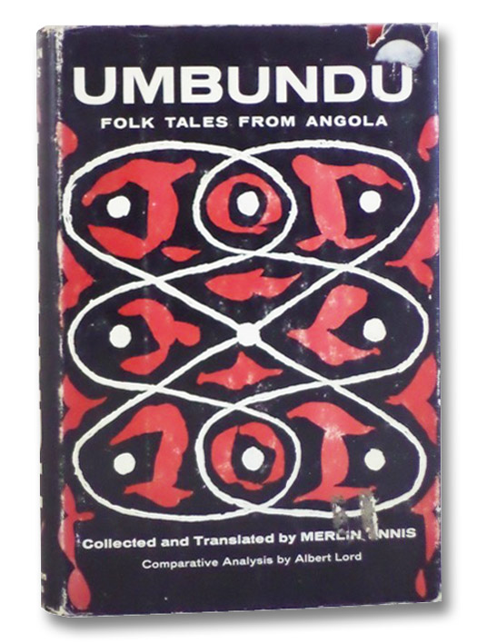 Umbundu: Folk Tales from Angola, Ennis, Merlin; Lord, Albert Umbundu: Folk Tales from Angola, Ennis, Merlin; Lord, Albert