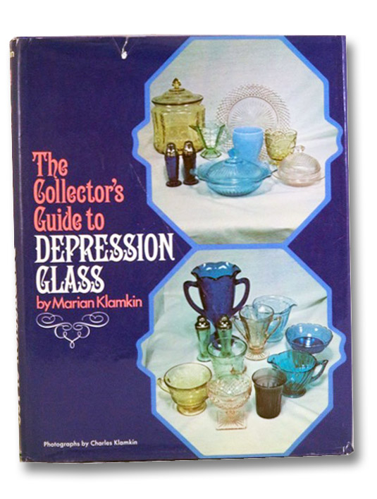 The Collector's Guide to Depression Glass, Klamkin, Charles The Collector's Guide to Depression Glass, Klamkin, Charles