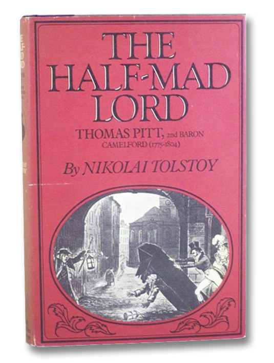 The Half-Mad Lord, Tolstoy, Nikolai The Half-Mad Lord, Tolstoy, Nikolai