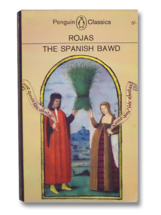 The Spanish Bawd, De Rojas, Fernando The Spanish Bawd, De Rojas, Fernando
