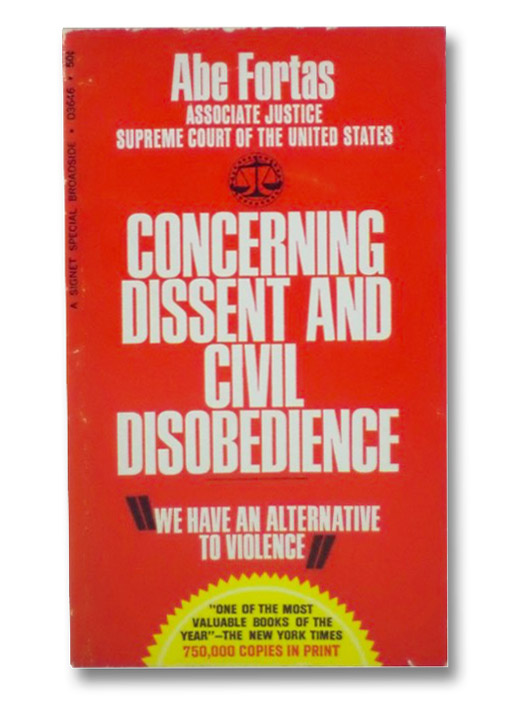 Concerning Dissent and Civil Disobedience, Fortas, Abe Concerning Dissent and Civil Disobedience, Fortas, Abe