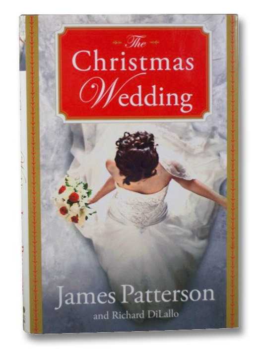 The Christmas Wedding, Patterson, James; DiLallo, Richard The Christmas Wedding, Patterson, James; DiLallo, Richard