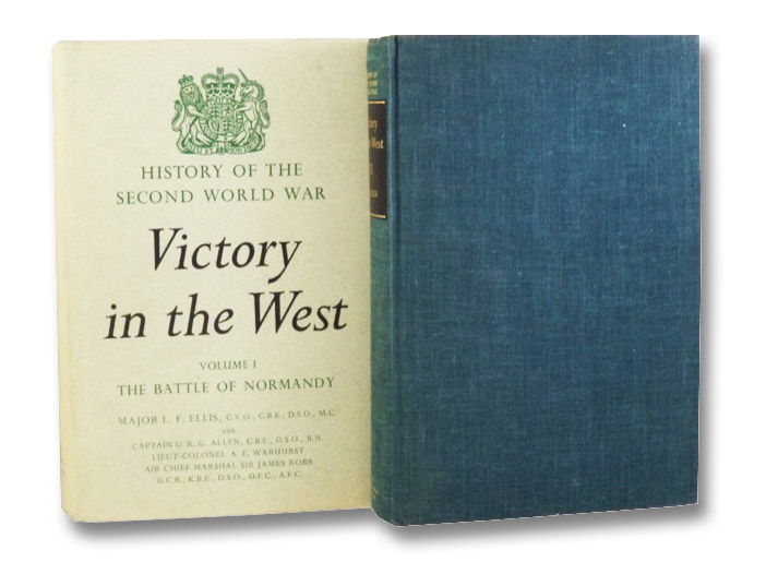 Victory in the West, in Two Volumes: The Battle of Normandy; The Defeat of Germany (History of the Second World War United Kingdom Military Series), Ellis, Lionel F. Victory in the West, in Two Volumes: The Battle of Normandy; The Defeat of Germany (History of the Second World War United Kingdom Military Series), Ellis, Lionel F.