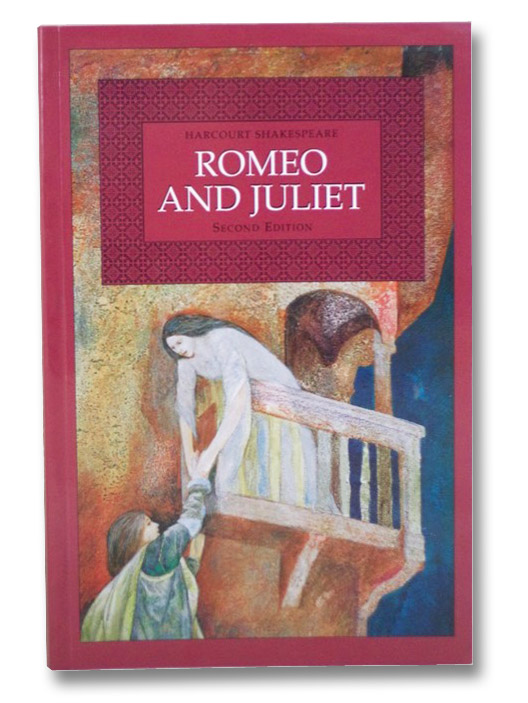 Romeo and Juliet (Harcourt Shakespeare), Shakespeare, William Romeo and Juliet (Harcourt Shakespeare), Shakespeare, William