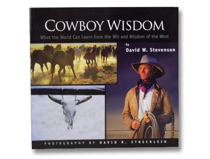 Cowboy Wisdom, Stevenson, David W. Cowboy Wisdom, Stevenson, David W.