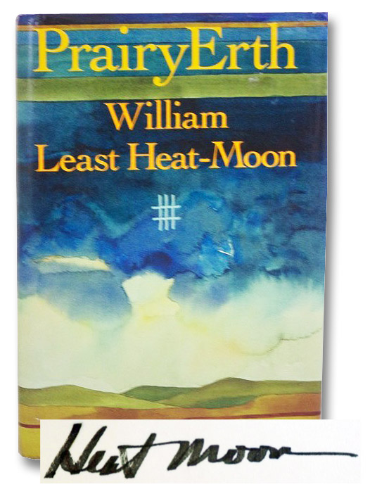 PrairyErth: (A Deep Map), Heat Moon, William Least PrairyErth: (A Deep Map), Heat Moon, William Least