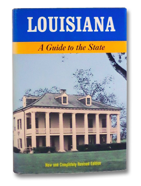 Louisiana: A Guide to the State (American Guide Series, Illustrated), Hansen, Harry Louisiana: A Guide to the State (American Guide Series, Illustrated), Hansen, Harry