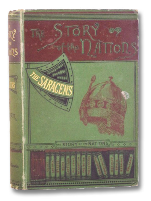 The Saracens (The Story of the Nations), Gilman, Arthur The Saracens (The Story of the Nations), Gilman, Arthur