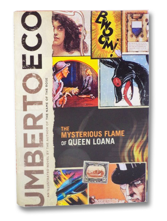 The Mysterious Flame of Queen Loana: An Illustrated Novel, Eco, Umberto; Brock, Geoffrey (Translator) The Mysterious Flame of Queen Loana: An Illustrated Novel, Eco, Umberto; Brock, Geoffrey (Translator)