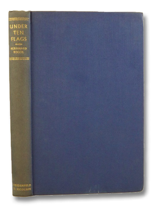 Under Ten Flags: The Story of the German Commerce Raider Atlantis, Rogg, Bernhard; Frank, Wolfgang; Long, R.O.B. Under Ten Flags: The Story of the German Commerce Raider Atlantis, Rogg, Bernhard; Frank, Wolfgang; Long, R.O.B.