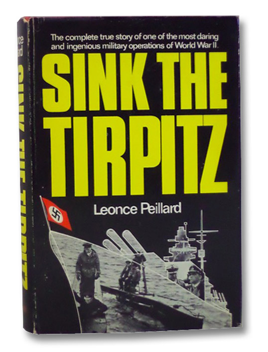 Sink the Tirpitz, Peillard, Leonce; Coburn, Oliver Sink the Tirpitz, Peillard, Leonce; Coburn, Oliver