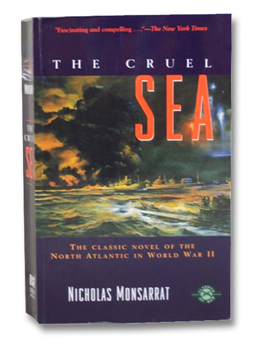 The Cruel Sea (Classics of War), Monsarrat, Nicholas The Cruel Sea (Classics of War), Monsarrat, Nicholas