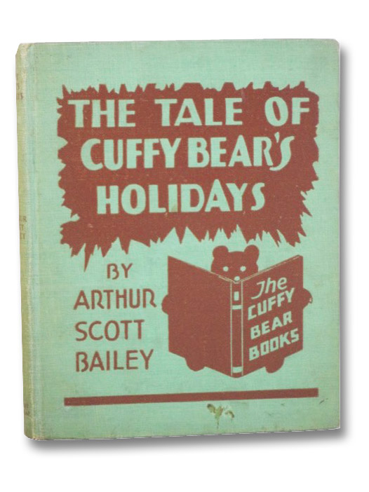 The Tale of Cuffy Bear's Holidays (The Cuffy Bear Books), Bailey, Scott; Vetsch, Ernest The Tale of Cuffy Bear's Holidays (The Cuffy Bear Books), Bailey, Scott; Vetsch, Ernest