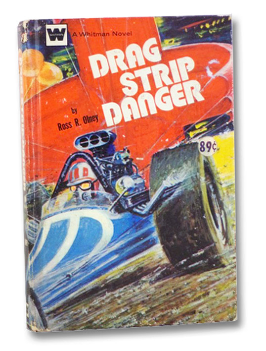 Drag Strip Danger (A Whitman Novel), Olney, Ross R.; Kidder, Harvey Drag Strip Danger (A Whitman Novel), Olney, Ross R.; Kidder, Harvey