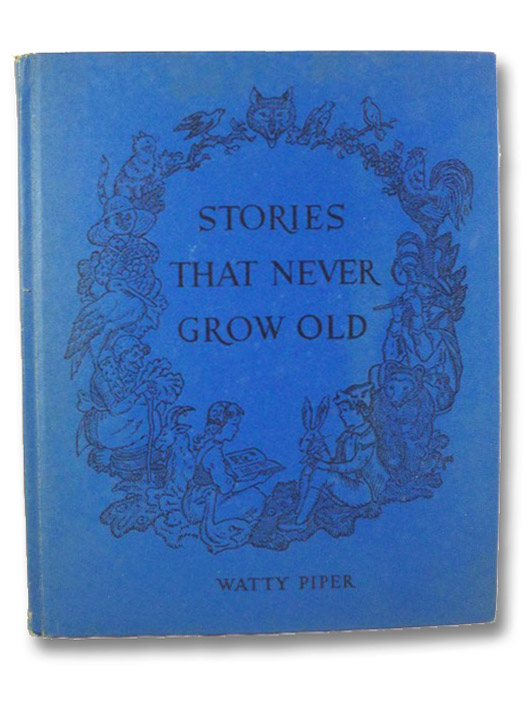 Stories That Never Grow Old, Piper Watty (Editor) Stories That Never Grow Old, Piper Watty (Editor)