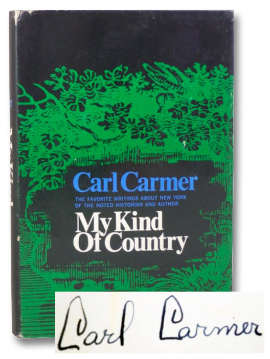 My Kind of Country: Favorite Writings about New York, Carmer, Carl My Kind of Country: Favorite Writings about New York, Carmer, Carl
