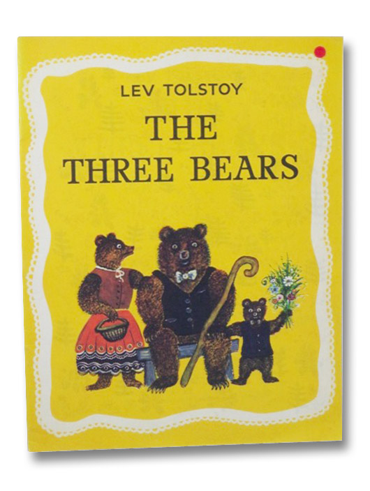 The Three Bears, Tolstoy, Lev; Vasnetsov, Yuri; Litvinov, Ivy The Three Bears, Tolstoy, Lev; Vasnetsov, Yuri; Litvinov, Ivy
