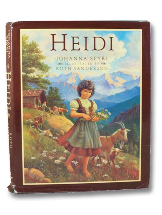 Heidi, Spyri, Johanna; Sanderson, Ruth Heidi, Spyri, Johanna; Sanderson, Ruth