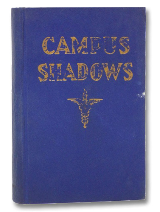 Campus Shadows, Trott, H.W. Campus Shadows, Trott, H.W.