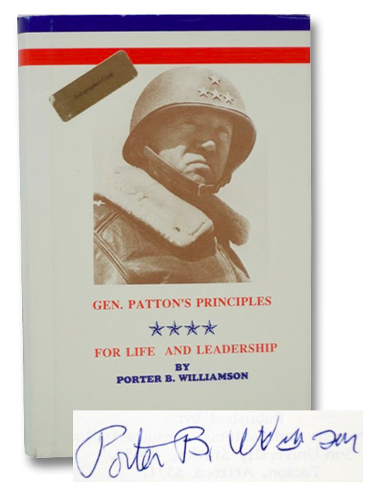 General Patton's Principles for Life and Leadership, Williamson, Porter B. General Patton's Principles for Life and Leadership, Williamson, Porter B.