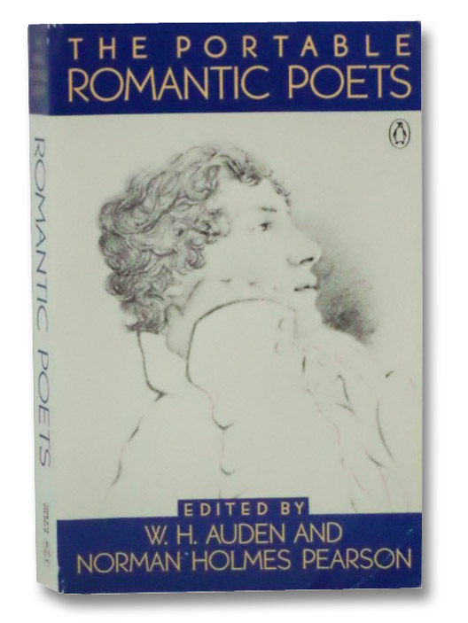 The Portable Romantic Poets, Auden, W.H. (editor) The Portable Romantic Poets, Auden, W.H. (editor)