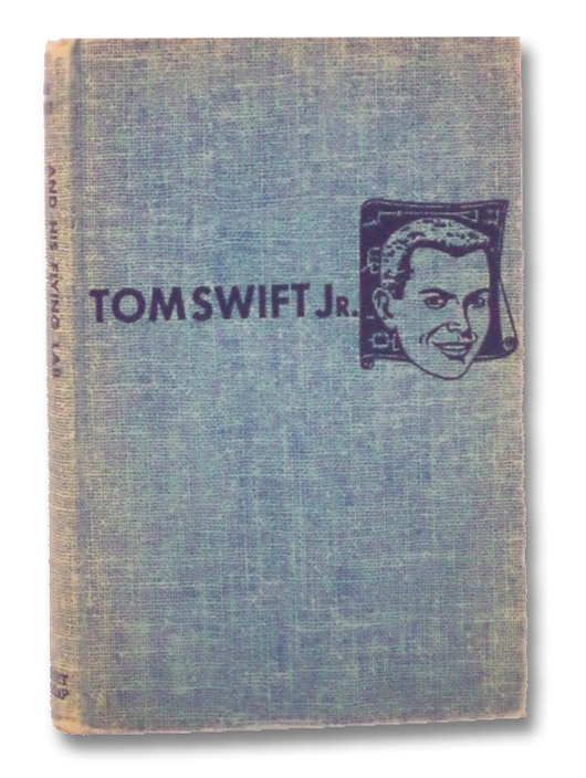 Tom Swift and His Flying Lab (The New Tom Swift Jr. Adventures, No. 1), Appleton, Victor; Kaye, Graham Tom Swift and His Flying Lab (The New Tom Swift Jr. Adventures, No. 1), Appleton, Victor; Kaye, Graham