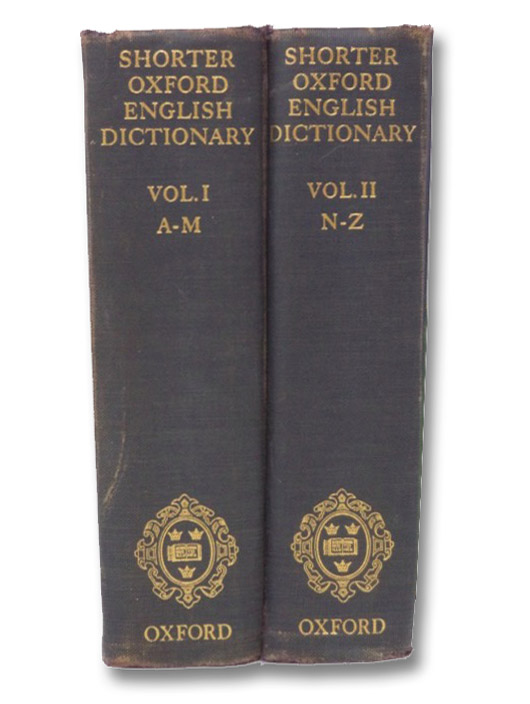 The Shorter Oxford English Dictionary on Historical Principles 2-Volume Set, Little, William The Shorter Oxford English Dictionary on Historical Principles 2-Volume Set, Little, William